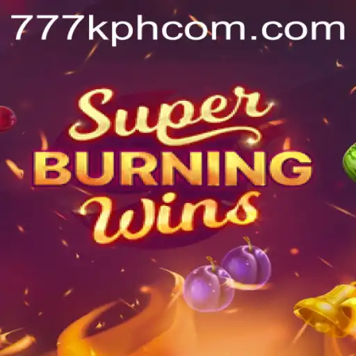 Explore the Exciting World of SuperBurningWins with 777K.PH
